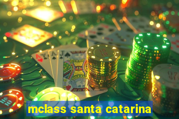 mclass santa catarina